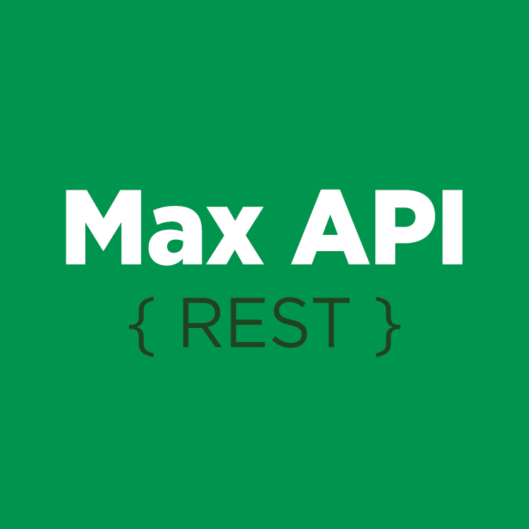 Max API